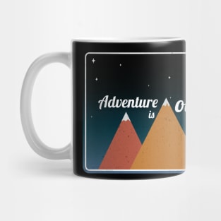 Adventure is out there Mug